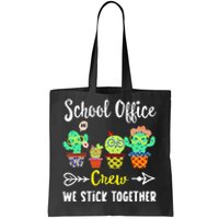 School Office Crew We Stick Together Funny Cactus Tote Bag