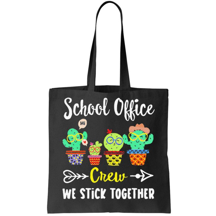 School Office Crew We Stick Together Funny Cactus Tote Bag