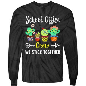 School Office Crew We Stick Together Funny Cactus Tie-Dye Long Sleeve Shirt