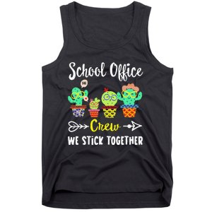 School Office Crew We Stick Together Funny Cactus Tank Top