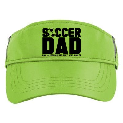 Soccer Dad Like A Regular Dad But Way Cooler Adult Drive Performance Visor