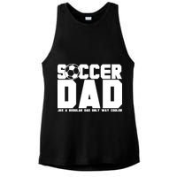 Soccer Dad Like A Regular Dad But Way Cooler Ladies PosiCharge Tri-Blend Wicking Tank
