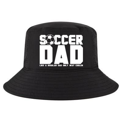 Soccer Dad Like A Regular Dad But Way Cooler Cool Comfort Performance Bucket Hat