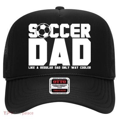 Soccer Dad Like A Regular Dad But Way Cooler High Crown Mesh Back Trucker Hat
