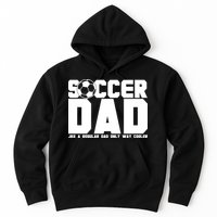 Soccer Dad Like A Regular Dad But Way Cooler Hoodie