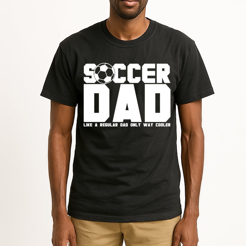 Soccer Dad Like A Regular Dad But Way Cooler Tall T-Shirt