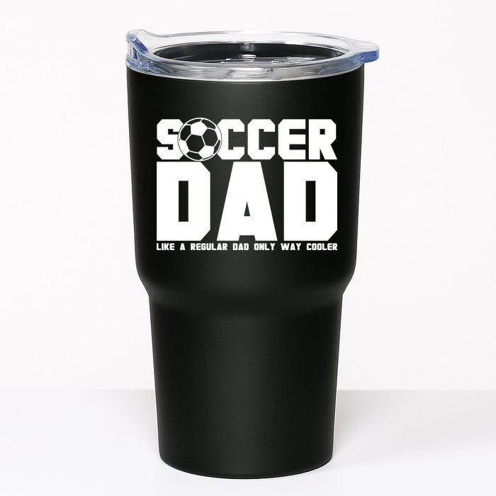 Soccer Dad Like A Regular Dad But Way Cooler Tumbler