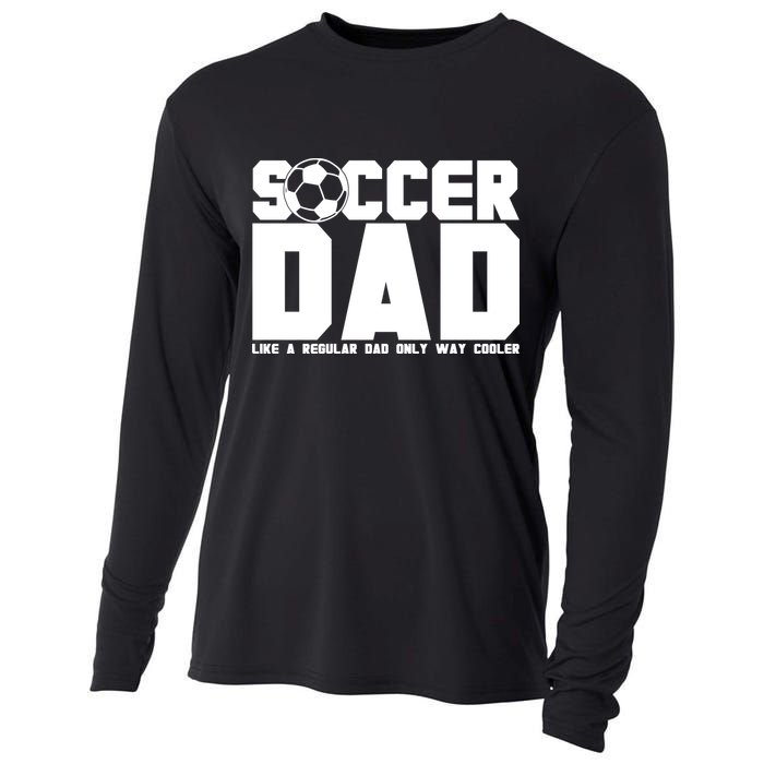 Soccer Dad Like A Regular Dad But Way Cooler Cooling Performance Long Sleeve Crew