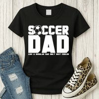 Soccer Dad Like A Regular Dad But Way Cooler Womens T-Shirt