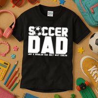 Soccer Dad Like A Regular Dad But Way Cooler Kids T-Shirt