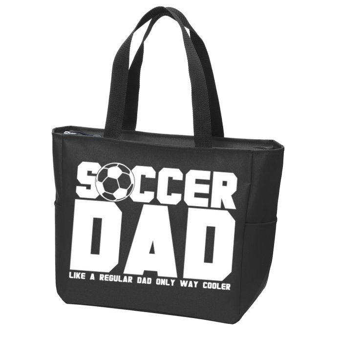 Soccer Dad Like A Regular Dad But Way Cooler Zip Tote Bag