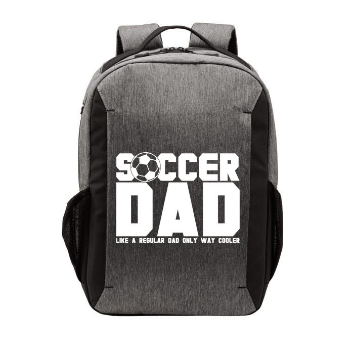 Soccer Dad Like A Regular Dad But Way Cooler Vector Backpack