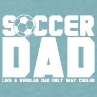 Soccer Dad Like A Regular Dad But Way Cooler Sueded Cloud Jersey T-Shirt