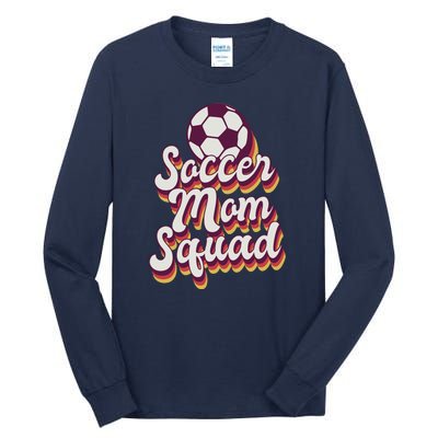 Soccer Mom Squad Tall Long Sleeve T-Shirt