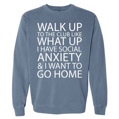 Social Anxiety Garment-Dyed Sweatshirt