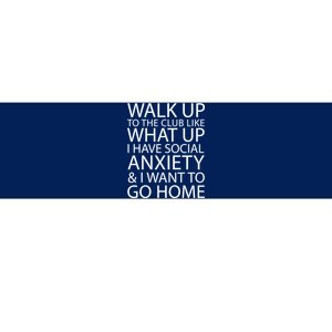 Social Anxiety Bumper Sticker