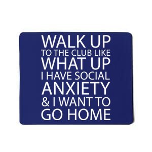 Social Anxiety Mousepad