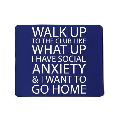 Social Anxiety Mousepad