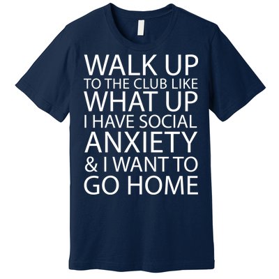 Social Anxiety Premium T-Shirt