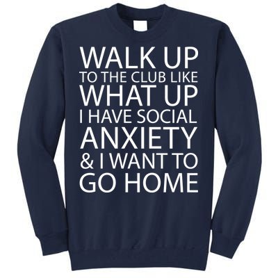 Social Anxiety Tall Sweatshirt