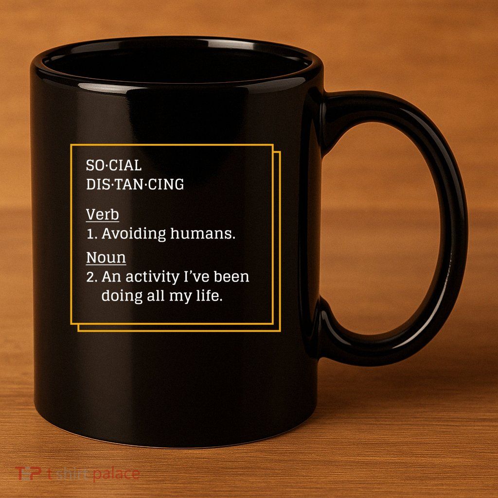 Social Distancing Definition 11oz C Handle Ceramic Mug