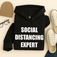 Social Distancing Expert Hoodie