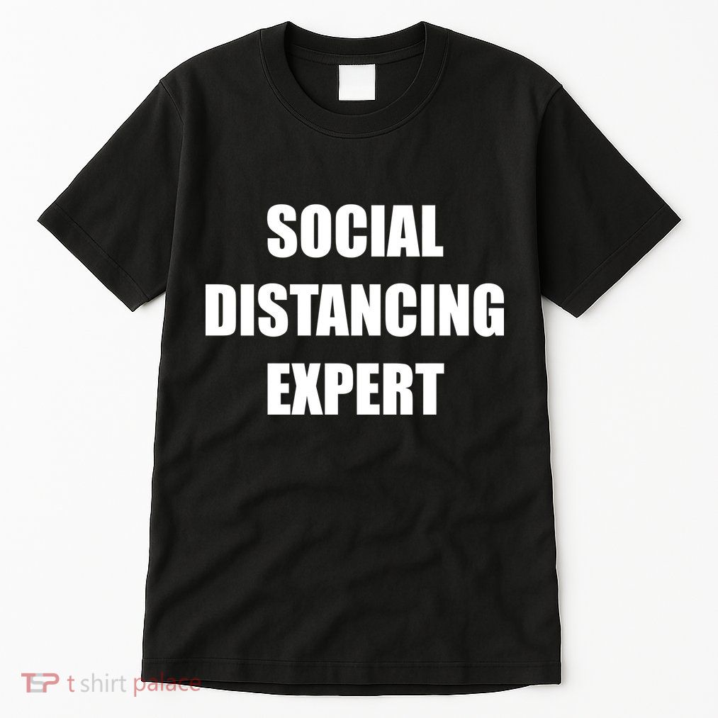 Social Distancing Expert Tall T-Shirt