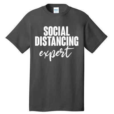 Social Distancing Expert Funny Pandemic Tall T-Shirt