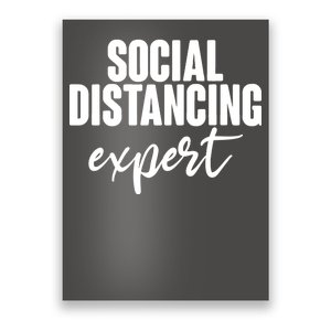 Social Distancing Expert Funny Pandemic Poster