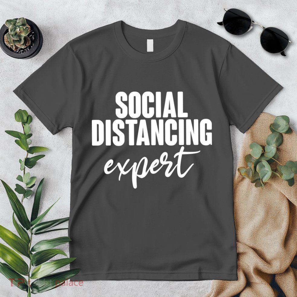 Social Distancing Expert Funny Pandemic Premium T-Shirt