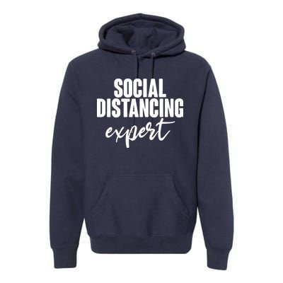 Social Distancing Expert Funny Pandemic Premium Hoodie