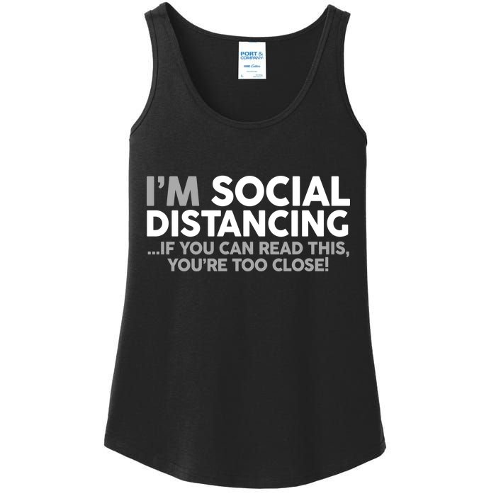 Social Distancing If You Can Read This You're Too Close Ladies Essential Tank