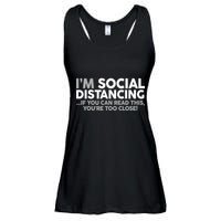 Social Distancing If You Can Read This You're Too Close Ladies Essential Flowy Tank