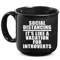 Social Distancing Like A Vacation For Introverts 15oz Campfire Ceramic Mug