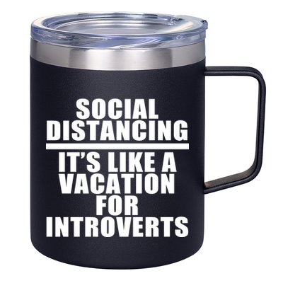 Social Distancing Like A Vacation For Introverts 12oz Stainless Steel Coffee Mug