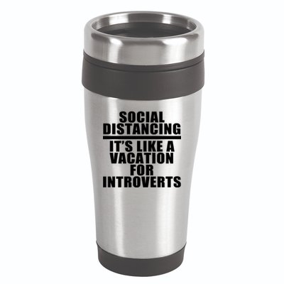 Social Distancing Like A Vacation For Introverts 16oz Travel Tumbler