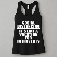 Social Distancing Like A Vacation For Introverts Womens Tank Top