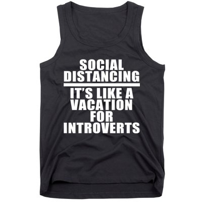 Social Distancing Like A Vacation For Introverts Tank Top