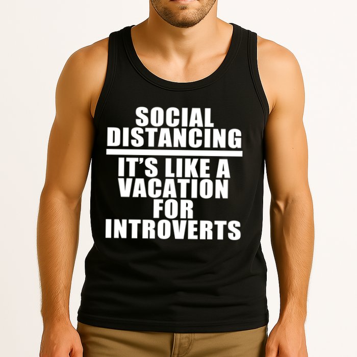 Social Distancing Like A Vacation For Introverts Tank Top