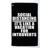 Social Distancing Like A Vacation For Introverts Golf Towel