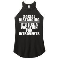 Social Distancing Like A Vacation For Introverts Women's Perfect Tri Rocker Tank