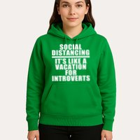Social Distancing Like A Vacation For Introverts Hoodie