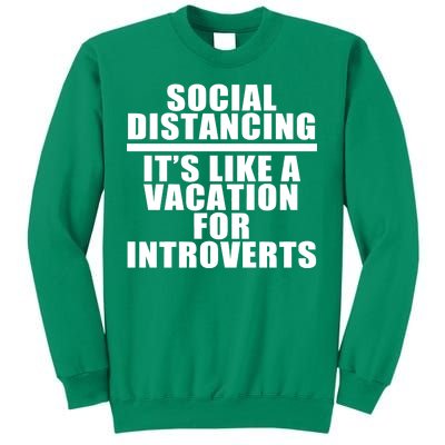 Social Distancing Like A Vacation For Introverts Sweatshirt