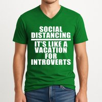 Social Distancing Like A Vacation For Introverts V-Neck T-Shirt