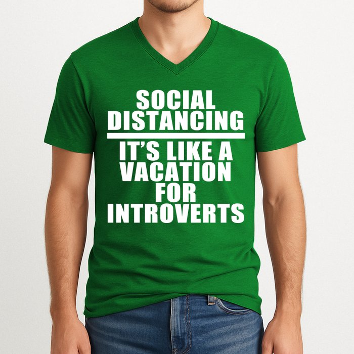 Social Distancing Like A Vacation For Introverts V-Neck T-Shirt