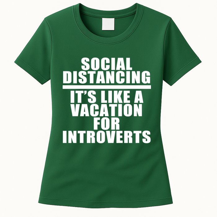 Social Distancing Like A Vacation For Introverts Womens T-Shirt