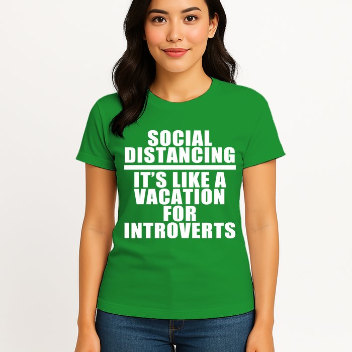 Social Distancing Like A Vacation For Introverts Womens T-Shirt