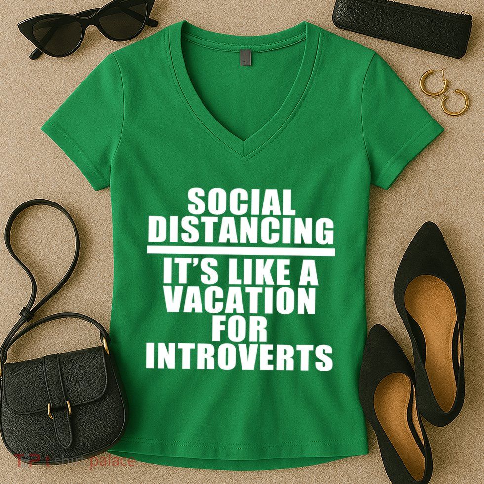 Social Distancing Like A Vacation For Introverts Women's V-Neck T-Shirt