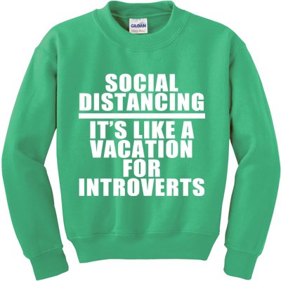 Social Distancing Like A Vacation For Introverts Kids Sweatshirt