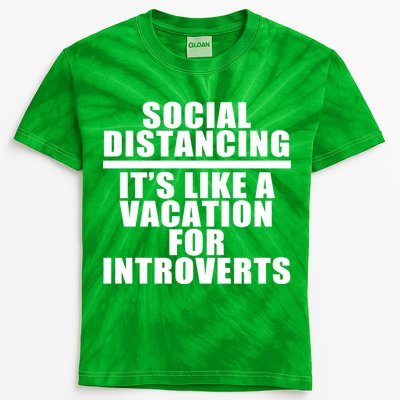 Social Distancing Like A Vacation For Introverts Kids Tie-Dye T-Shirt